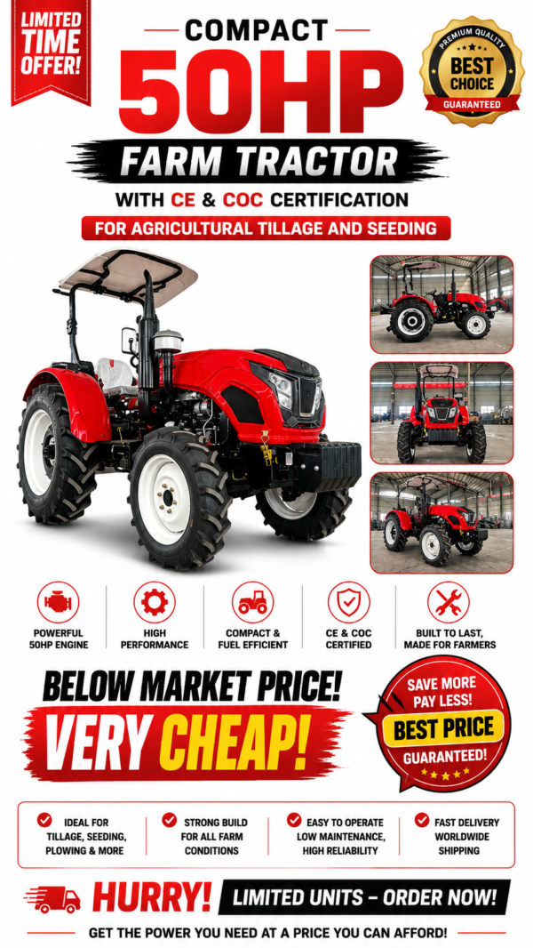 ChatGPT Image Jun 25, 2026, 06_41_56 PM Compact 50HP Farm Tractor with CE & CoC Certification | Ideal for Tillage and Seeding